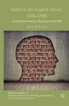 portada Habit in the English Novel, 1850-1900: Lived Environments, Practices of the Self (in English)