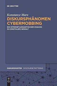 portada Diskursphã Â¤Nomen Cybermobbing: Ein Internetlinguistischer Zugang zu, Digitaler, Gewalt (Diskursmuster - Discourse Patterns) (German Edition) [Soft Cover ] (en Alemán)