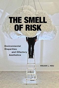 portada The Smell of Risk: Environmental Disparities and Olfactory Aesthetics