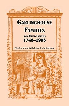portada Garlinghouse Families and Allied Families, 1746-1996 (en Inglés)
