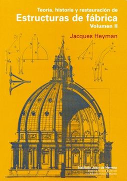 portada Teoría, Historia y Restauración de Estructuras de Fábrica Vol. 2