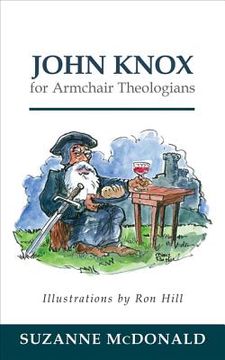 portada john knox for armchair theologians (en Inglés)