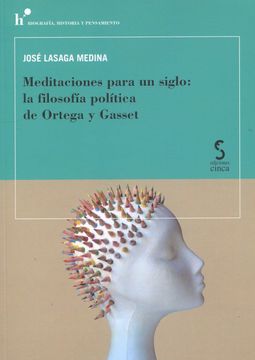 portada Meditaciones Para un Siglo: La Filosofia Politica de Ortega y Gasset