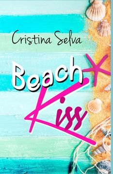 portada Beach Kiss: Un verano alucinante (in Spanish)