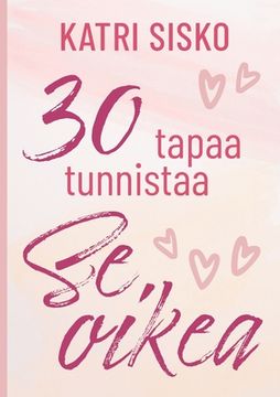portada 30 tapaa tunnistaa Se oikea (en Finlandés)