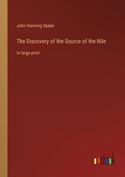 portada The Discovery of the Source of the Nile: in large print