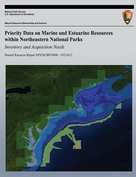 portada Priority Data on Marine and Estuarine Resources within Northeastern National Parks: Inventory and Acquisition Needs (en Inglés)
