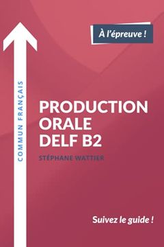 portada Production Orale Delf b2 (en Francés)