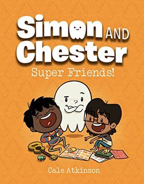 portada Super Friends! (Simon and Chester Book #4) 