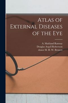 portada Atlas of External Diseases of the Eye [electronic Resource] (in English)