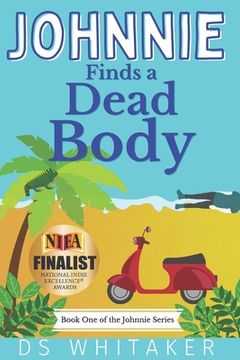 portada Johnnie Finds a Dead Body (in English)