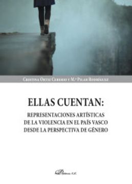 portada Ellas Cuentan: Representaciones Artísticas de la Violencia en el País Vasco Desde la Perspectiva de Género