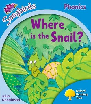 portada Oxford Reading Tree: Level 3: More Songbirds Phonics: Where is the Snail?