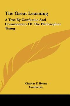portada the great learning: a text by confucius and commentary of the philosopher tsang
