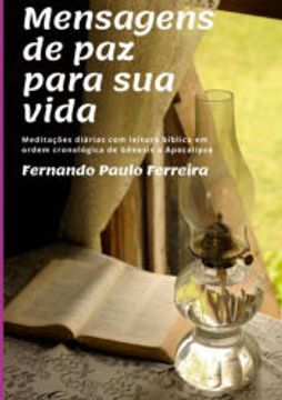 portada Mensagens de paz Para sua Vida de Fernando Paulo Ferreira(Clube de Autores - Pensática, Unipessoal) (in Portuguese)