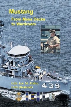 portada Mustang: From Mess Deck to Wardroom (in English)