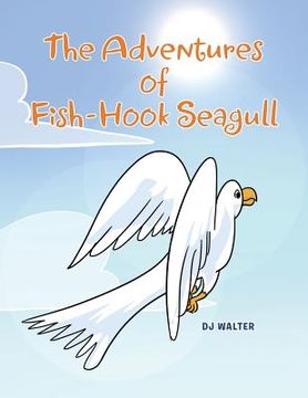 portada The Adventures of Fish-hook Seagull