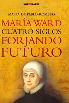 portada Maria Ward cuatro siglos forjando futuro