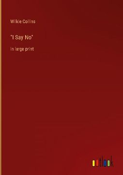 portada I say no: In Large Print (en Inglés)
