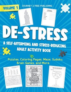 portada DE-STRESS A Self-Affirming and Stress-Relieving Adult Activity Book (en Inglés)