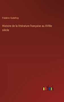 portada Histoire de la littérature française au XVIIIe siècle (in French)