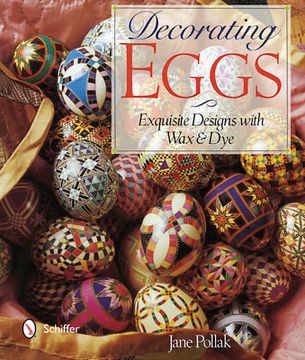 portada Decorating Eggs: Exquisite Designs with Wax & Dye (en Inglés)