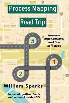 portada Process Mapping Road Trip: Improve organizational workflow in five steps (en Inglés)