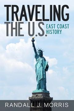 portada Traveling the U.S.: East Coast History