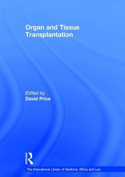 portada Organ and Tissue Transplantation (The International Library of Medicine, Ethics and Law) (en Inglés)