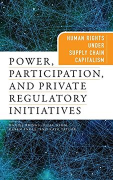 portada Power, Participation, and Private Regulatory Initiatives: Human Rights Under Supply Chain Capitalism (Pennsylvania Studies in Human Rights) (en Inglés)