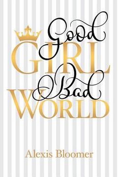 portada Good Girl Bad World (en Inglés)