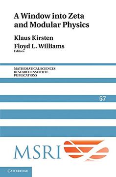 portada A Window Into Zeta and Modular Physics Hardback (Mathematical Sciences Research Institute Publications) (en Inglés)