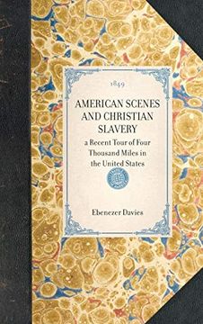 portada American Scenes and Christian Slavery (en Inglés)