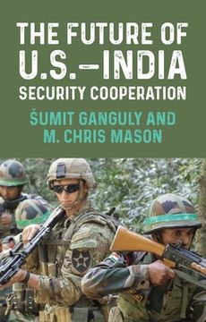 portada The Future of U. S. -India Security Cooperation