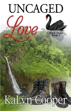 portada Uncaged Love: Book 2 Black Swan Series: Volume 2
