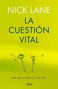 portada La Cuestión Vital: Por qué la Vida es Como es? (in Spanish)