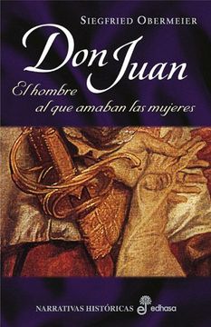 portada Don Juan, el Hombre al que Amaban las Mujeres (in Spanish)