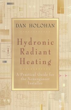 portada Hydronic Radiant Heating: A Practical Guide for the Nonengineer Installer (in English)
