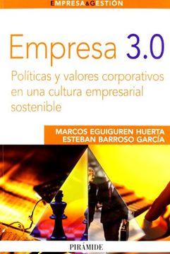 portada Empresa 3. 0: Políticas y Valores Corporativos en una Cultura Empresarial Sostenible