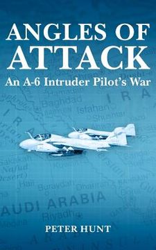 portada angles of attack, an a-6 intruder pilot's war (en Inglés)