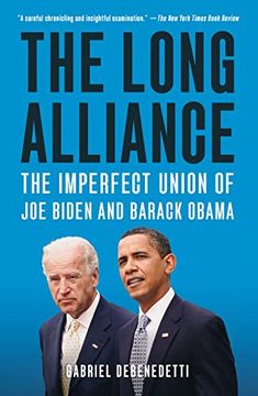 portada The Long Alliance: The Imperfect Union of joe Biden and Barack Obama (en Inglés)