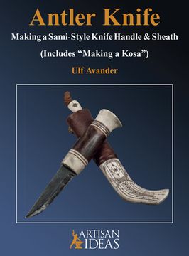 portada Antler Knife: Making a Sami-Style Knife Handle and Sheath (en Inglés)