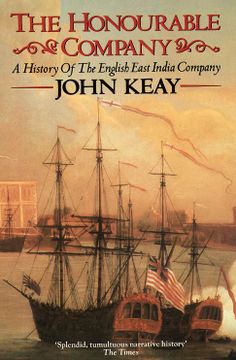 portada The Honourable Company: A History of the English East India Company (en Inglés)