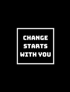 portada Change Always Comes From Within You: Change Yourself First And Then The World Changes (en Inglés)