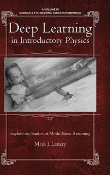 portada Deep Learning in Introductory Physics: Exploratory Studies of Model‐Based Reasoning(HC) (en Inglés)