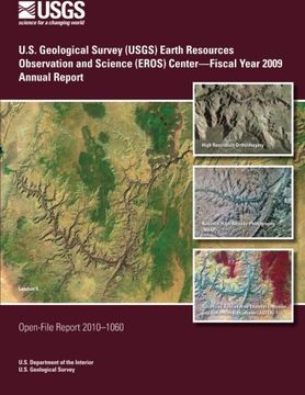 portada U.S. Geological Survey (USGS) Earth Resources Observation and Science (EROS) Center?Fiscal Year 2009 Annual Report