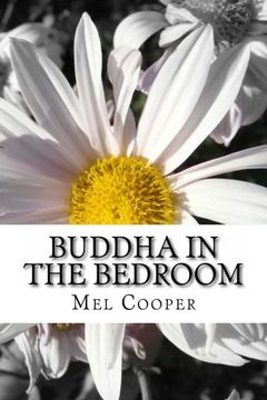 portada Buddha In The Bedroom: End the emotional suffering in your relationship. Create more joy, more love and more intimacy!