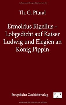 portada Ermoldus Rigellus - Lobgedicht auf Kaiser Ludwig und Elegien an König Pippin