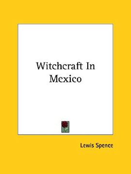 portada witchcraft in mexico (en Inglés)
