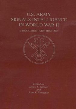 portada U.S. Army Signals Intelligence in World War II: A Documentary History (en Inglés)